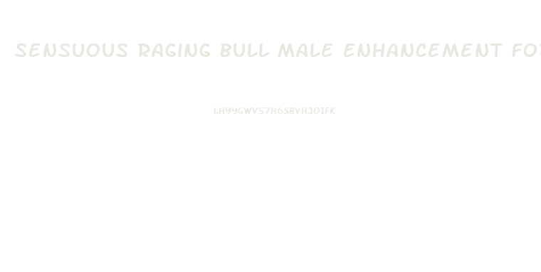 Sensuous Raging Bull Male Enhancement Formula 100ml