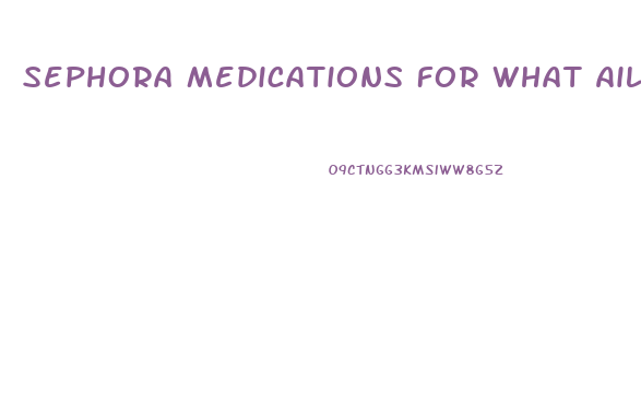 Sephora Medications For What Ailment In Men Commonly Causes Sexual Dysfunction