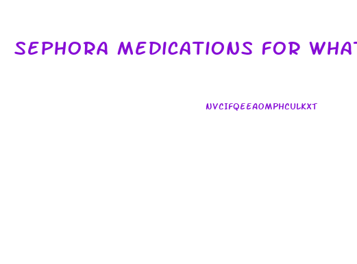 Sephora Medications For What Ailment In Men Commonly Causes Sexual Dysfunction