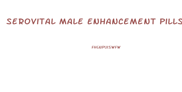 Serovital Male Enhancement Pills