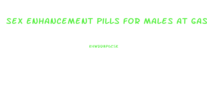 Sex Enhancement Pills For Males At Gas Stations