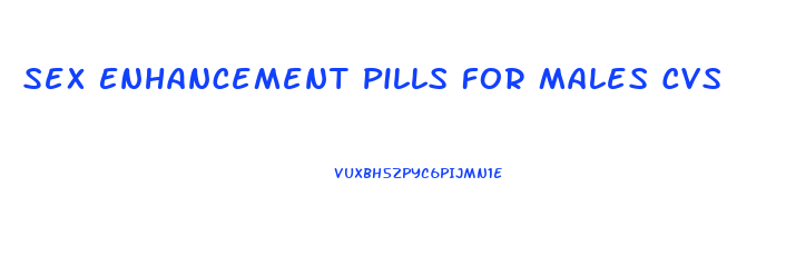 Sex Enhancement Pills For Males Cvs