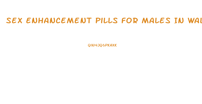 Sex Enhancement Pills For Males In Walmart