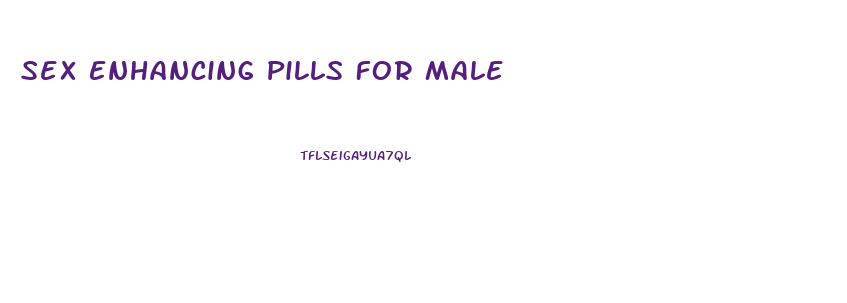 Sex Enhancing Pills For Male