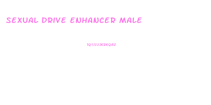 Sexual Drive Enhancer Male