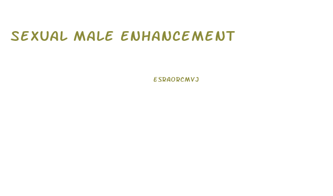 Sexual Male Enhancement