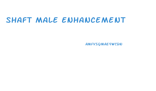 Shaft Male Enhancement