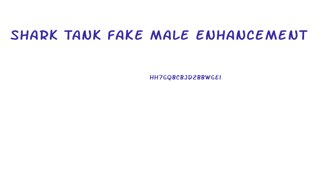 Shark Tank Fake Male Enhancement