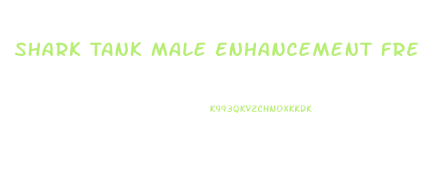 Shark Tank Male Enhancement Free Trial