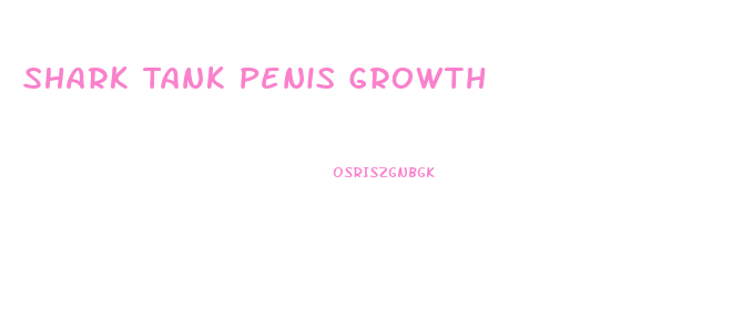 Shark Tank Penis Growth