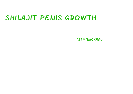 Shilajit Penis Growth