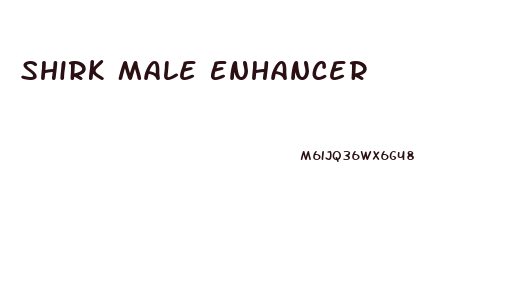 Shirk Male Enhancer