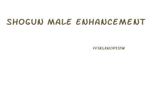 Shogun Male Enhancement