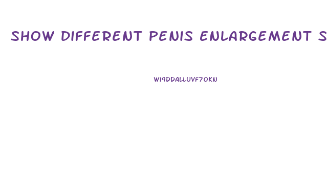 Show Different Penis Enlargement Surgeries