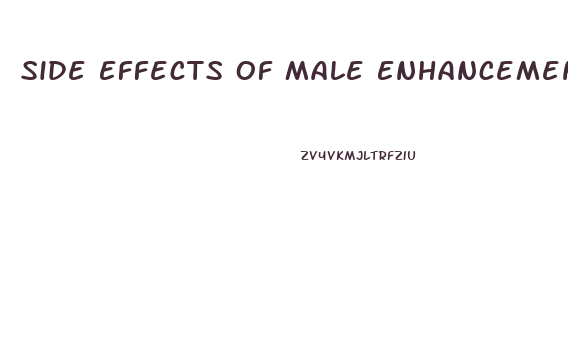 Side Effects Of Male Enhancement Drugs