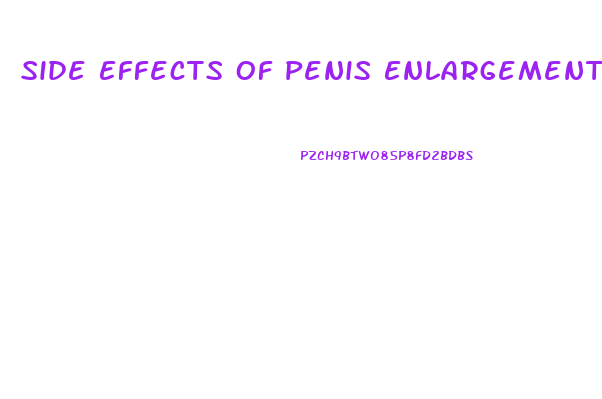 Side Effects Of Penis Enlargement