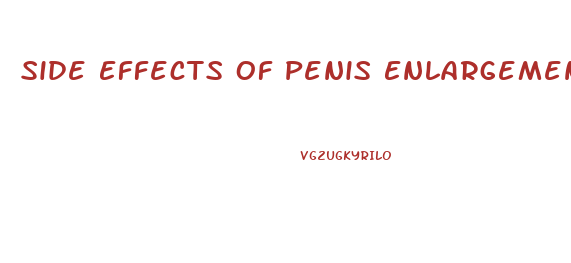 Side Effects Of Penis Enlargement