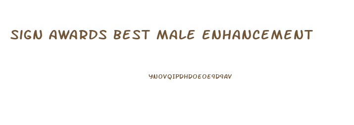 Sign Awards Best Male Enhancement