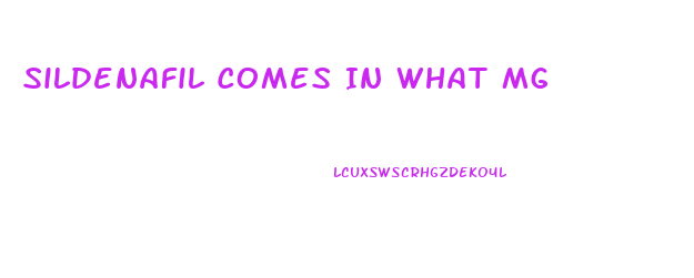 Sildenafil Comes In What Mg