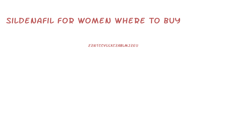 Sildenafil For Women Where To Buy