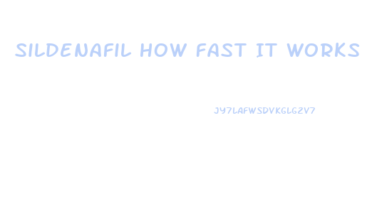 Sildenafil How Fast It Works