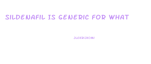 Sildenafil Is Generic For What