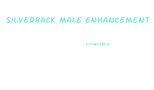 Silverback Male Enhancement Liquid Review