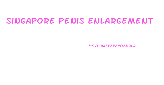 Singapore Penis Enlargement