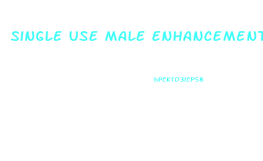 Single Use Male Enhancement Pills