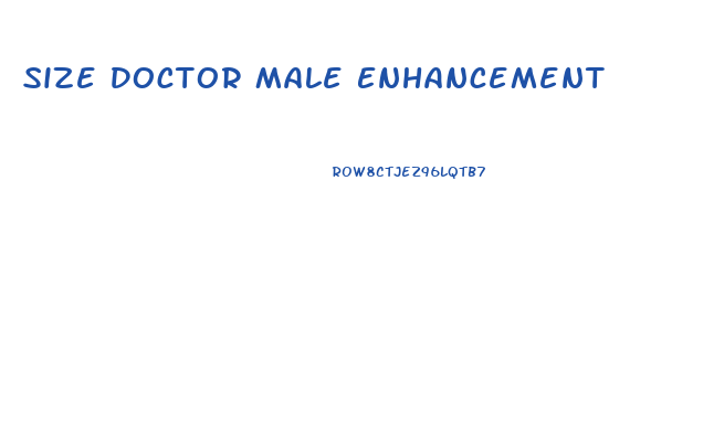 Size Doctor Male Enhancement