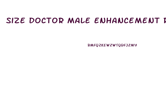 Size Doctor Male Enhancement Review