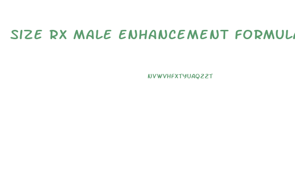 Size Rx Male Enhancement Formula