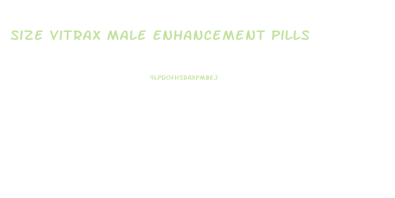 Size Vitrax Male Enhancement Pills