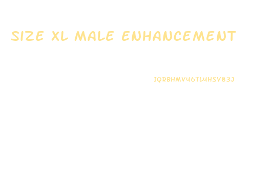 Size Xl Male Enhancement