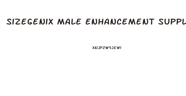 Sizegenix Male Enhancement Supplement Reviews