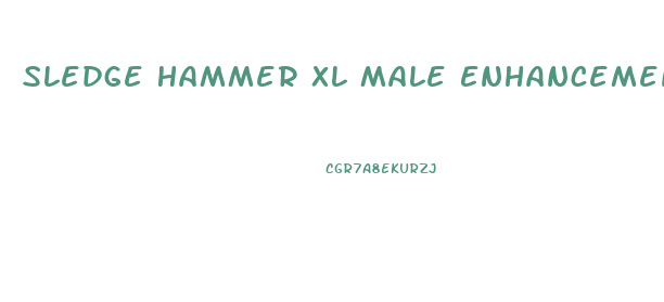 Sledge Hammer Xl Male Enhancement