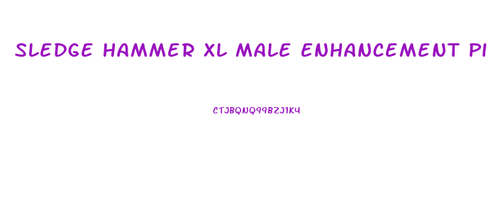 Sledge Hammer Xl Male Enhancement Pills