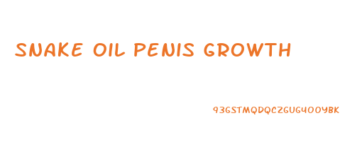 Snake Oil Penis Growth