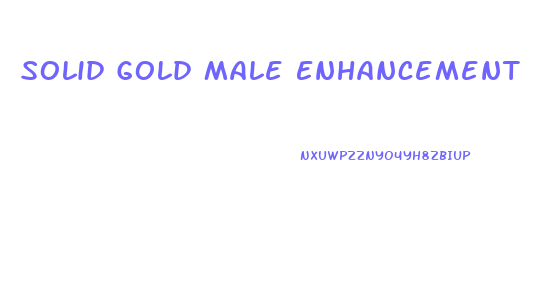 Solid Gold Male Enhancement
