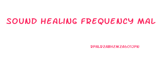 Sound Healing Frequency Male Enhancement