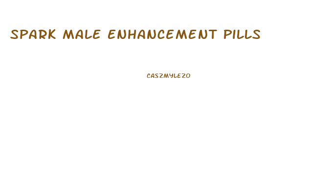 Spark Male Enhancement Pills