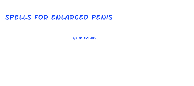 Spells For Enlarged Penis