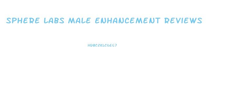 Sphere Labs Male Enhancement Reviews