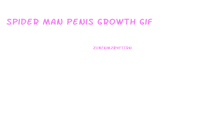 Spider Man Penis Growth Gif