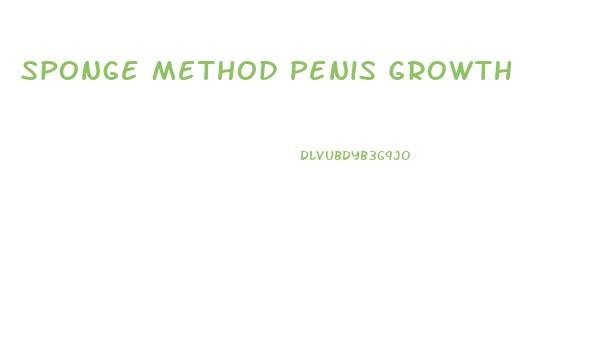 Sponge Method Penis Growth