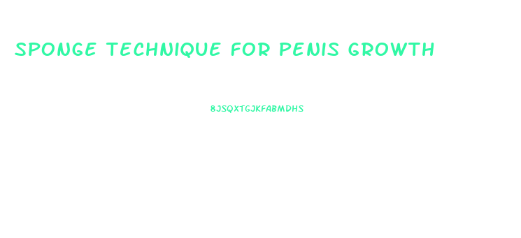 Sponge Technique For Penis Growth