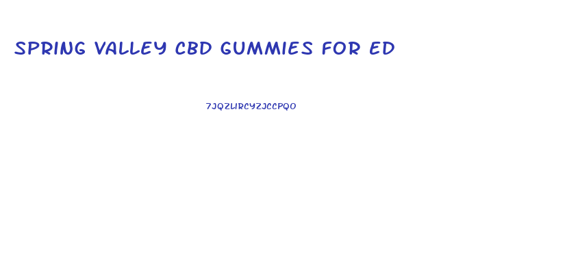 Spring Valley Cbd Gummies For Ed