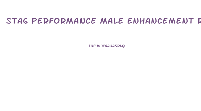 Stag Performance Male Enhancement Reviews