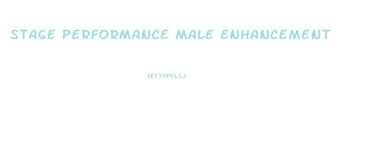 Stage Performance Male Enhancement