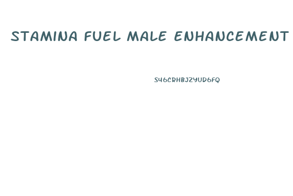 Stamina Fuel Male Enhancement